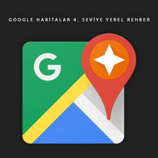 Google Haritalar 4. seviye yerel rehber